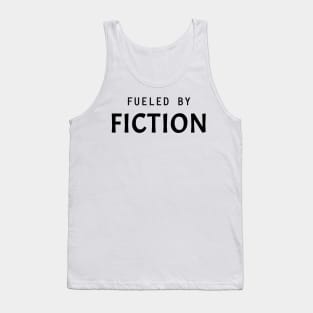 Fueled by Fiction Tank Top